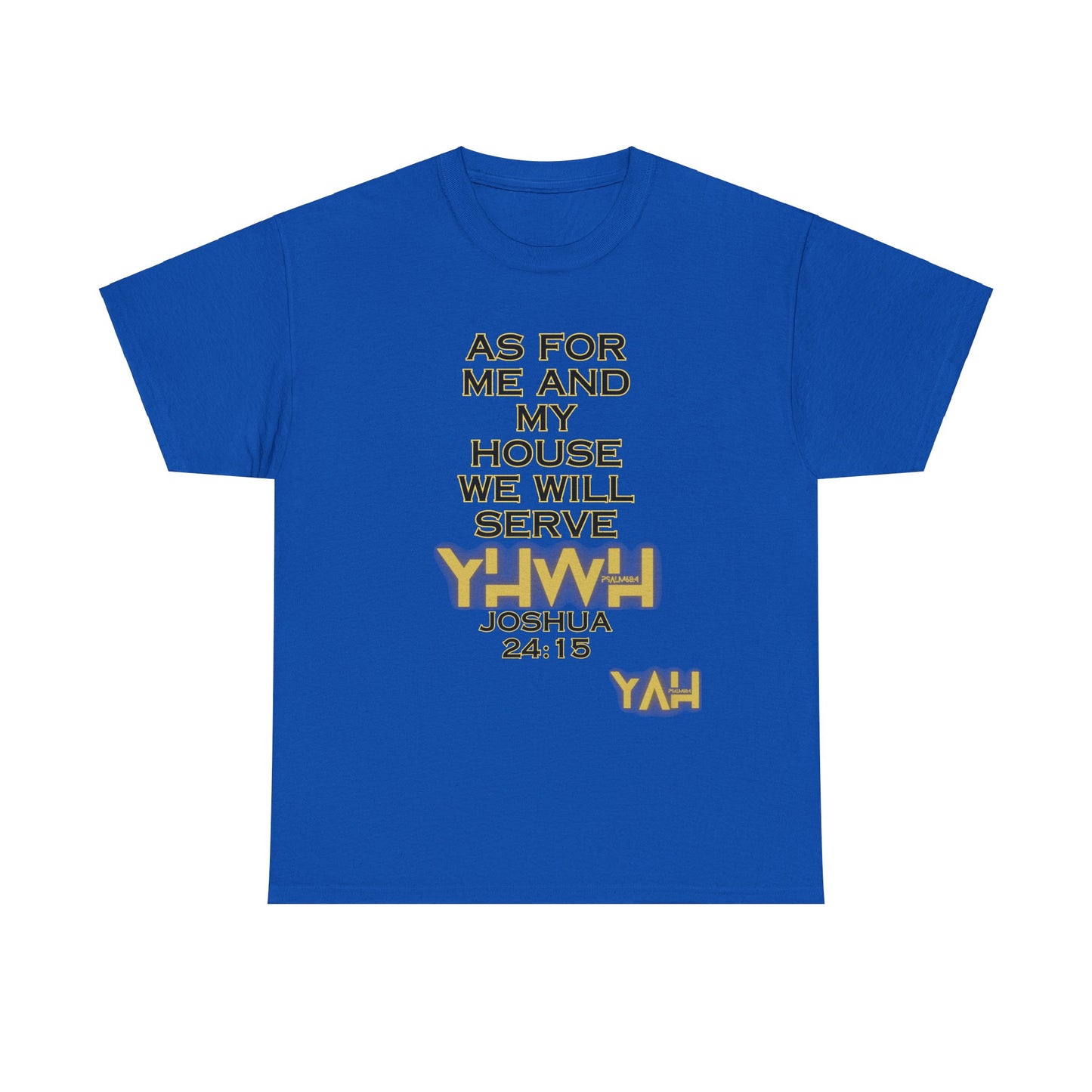 Alpha Yah 'Serve YHWH' Tee